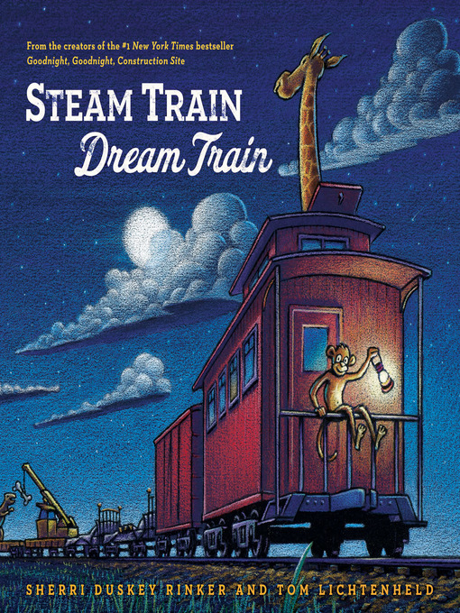 Steam train, dream train [electronic book]